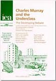 Charles Murray and the Underclass (Choice in Welfare)