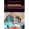 Mentoring: Geistlich wachsen und vorankommen