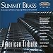 Summit Brass: American Tribute