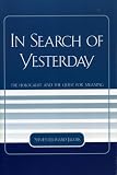 In Search of Yesterday: The Holocaust and the Quest for Meaning
