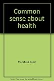 Common sense about health