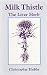 Milk Thistle: The Liver Herb