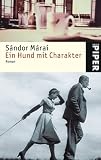 Ein Hund mit Charakter - Sandor Marai