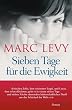 Sieben Tage f�r die Ewigkeit