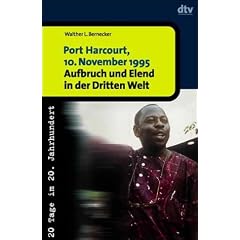 Port Harcourt, 10. November 1995. Aufbruch und Elend in der Dritten Welt. (Taschenbuch)