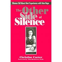 The Other Side of Silence: Women Tell about Their Experiences with Date Rape