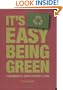 It's Easy Being Green: A Handbook for Earth-Friendly Living