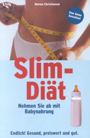 Slim- Diät. Nehmen Sie ab mit Babynahrung.
