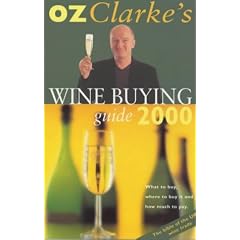 Oz Clarke's Wine Buying Guide 2000