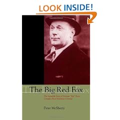 The Big Red Fox: The Incredible Story of Norman "Red" Ryan, Canada's Most Notorious Criminal