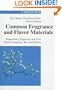 Common Fragrance and Flavor Materials: Preparation, Properties and Uses
