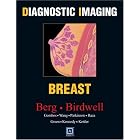 Diagnostic Imaging: Breast (Diagnostic Imaging) by Wendie A. Berg, Robyn L. Birdwell, Eva Gombos, and Shih-Chang Wang