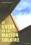 Le guide de la maison solaire