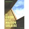 Le guide de la maison solaire