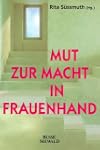 Mut zur Macht in Frauenhand