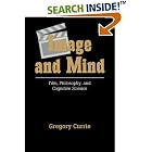 Click here to buy Image and Mind: Film, Philosophy and Cognitive Science by  Gregory Currie.