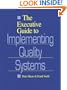 The Executive Guide to Implementing Quality Systems