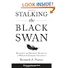 Stalking the Black Swan: Research and Decision Making in a World of Extreme Volatility (Columbia Business School Publishing)