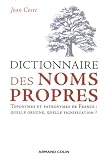 Dictionnaire des noms propres : Toponymes et patronymes de France