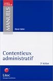 Contentieux administratif. 3�me �dition (ancienne �dition)