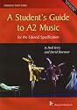 A Student's Guide to A2 Music: for the Edexcel Specification (Rhinegold Educational)