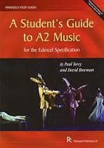 A Student's Guide to A2 Music: for the Edexcel Specification (Rhinegold Educational)