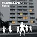 FABRICLIVE10: Fabio