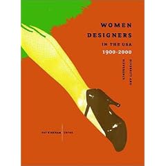 Women Designers in the USA, 1900-2000: Diversity and Difference (Bard Graduate Centre for Studies in the Decorative Arts, Design & Culture)