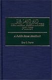 U.S. Land and Natural Resources Policy: A Public Issues Handbook