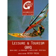 Leisure and Tourism GNVQ Intermediate Textbook (Butterworth-Heinemann GNVQ)