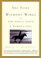 She Flies Without Wings: How Horses Touch a Woman's Soul