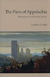 The Paris of Appalachia: Pittsburgh in the Twenty-first Century
