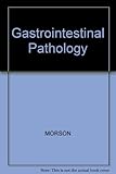Morson & Dawson's Gastrointestinal pathology