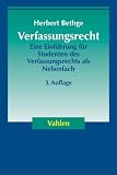 Produkt-Bild: Verfassungsrecht: Eine Einf&uuml;hrung f&uuml;r Studenten des Verfassungsrechts als Nebenfach