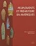 Peuplements et pr�histoire en Am�riques