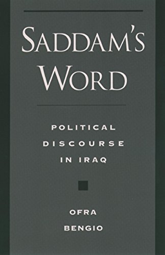 Saddams Word: Political Discourse in Iraq (Studies in Middle Eastern History)