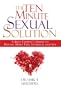 The Ten Minute Sexual Solution: A Busy Couple's Guide to Having More Fun, Intimacy, and Sex
