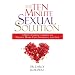 The Ten Minute Sexual Solution: A Busy Couple's Guide to Having More Fun, Intimacy, and Sex