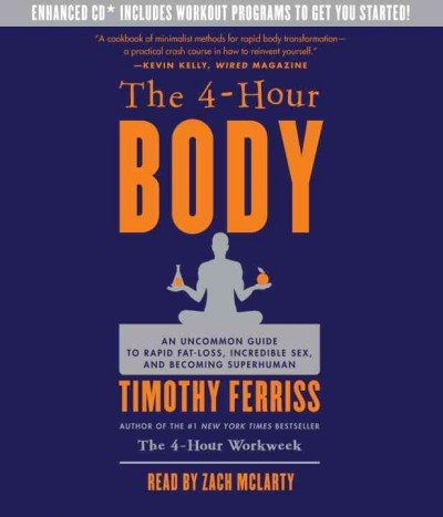 Produkt-Bild: (THE 4-HOUR BODY: AN UNCOMMON GUIDE TO RAPID FAT-LOSS, INCREDIBLE SEX, AND BECOMING SUPERHUMAN ) BY Ferriss, Timothy (Author) Compact Disc Published on (12 , 2010)