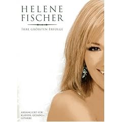 Helene Fischer - 'Ihre Gr��ten Erfolge' Songbook