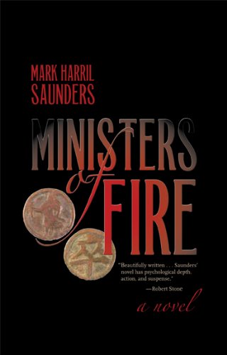 Ministers of Fire: A Novel
