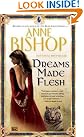 Dreams Made Flesh
