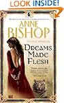 Dreams Made Flesh