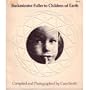 Buckminster Fuller to Children of Earth