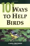 101 Ways To Help Birds