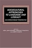 Sociocultural Approaches to Language and Literacy: An Interactionist Perspective