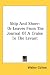 Search : Ship And Shore: Or Leaves From The Journal Of A Cruise To The Levant