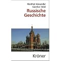 Russische Geschichte: Von den Anf�ngen bis zur Gegenwart. Mit 9 Karten
