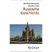 Russische Geschichte: Von den Anf�ngen bis zur Gegenwart. Mit 9 Karten
