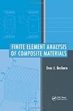 Finite Element Analysis of Composite Materials (Composite Materials: Design and Analysis)